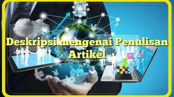 Deskripsi mengenai Penulisan Artikel