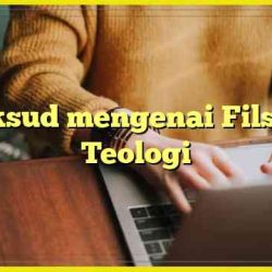 Maksud mengenai Filsafat Teologi